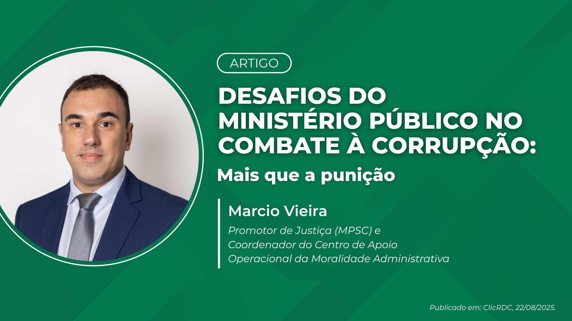 ARTIGO: Desafios do Ministério Público no Combate à Corrupção: mais que a punição