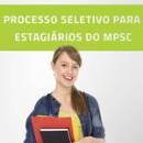MPSC abre credenciamento de estágiários para estudantes do ensino superior