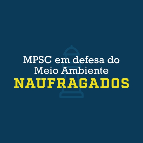 TJSC julga nesta quarta-feira mandado de segurança do MPSC contra decisão que suspendeu demolição em Naufragados determinada por sentença transitada em julgado