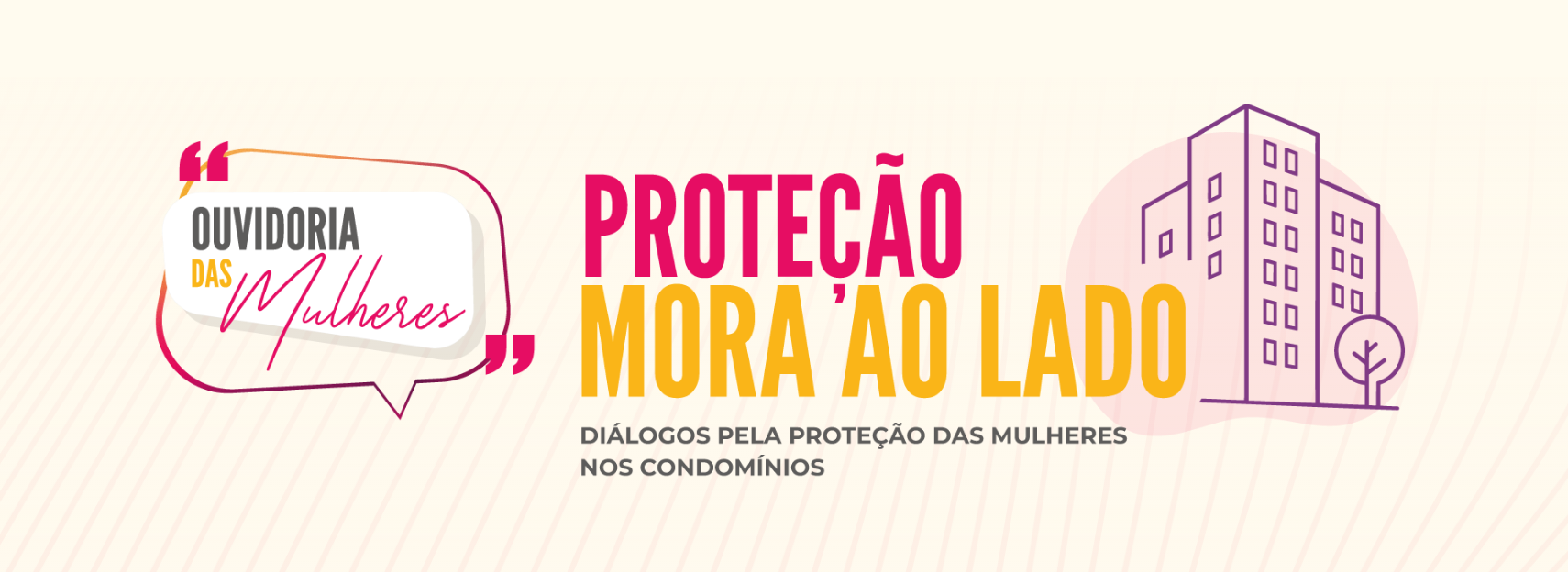 Proteção Mora ao Lado: saiba como vai funcionar o projeto nos condomínios&nbsp;